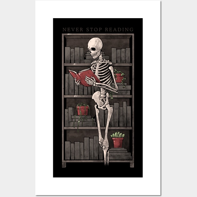 Never Stop Reading - Death Skull Book Gift Wall Art by eduely